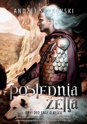 Poslednja Želja by Vesna Milutinović-Đurić, Andrzej Sapkowski