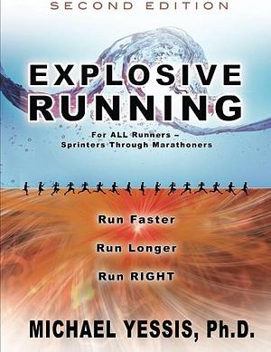 Explosive Running by Michael Yessis