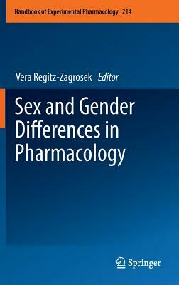 Sex and Gender Differences in Pharmacology by Vera Regitz-Zagrosek