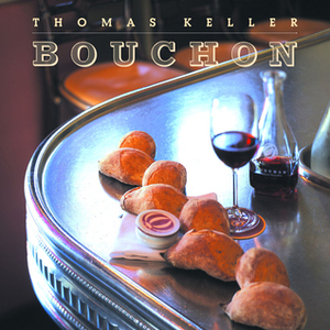 Bouchon by Jeff Cerciello, Thomas Keller, Deborah Jones