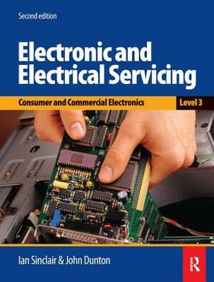Electronic and Electrical Servicing - Level 3 by John Dunton