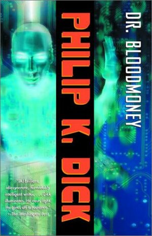 Dr. Bloodmoney by Philip K. Dick