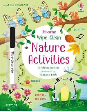 Wipe-Clean: Nature Activities by Kirsteen Robson