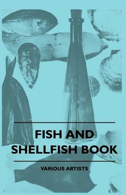 Fish And Shellfish Book by Various