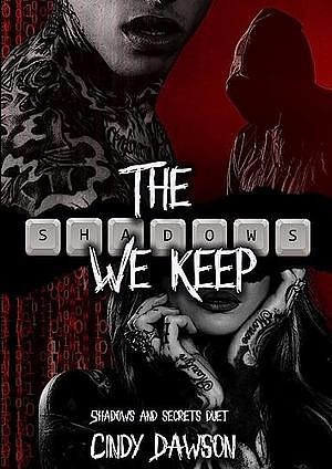 The Shadows We Keep by Cindy Dawson