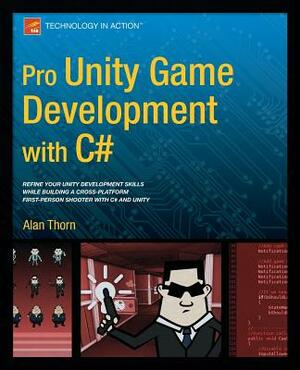 Pro Unity Game Development with C# by Alan Thorn