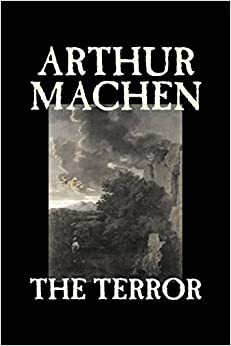 O Terror by Arthur Machen