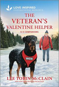 The Veteran's Valentine Helper by Lee Tobin McClain