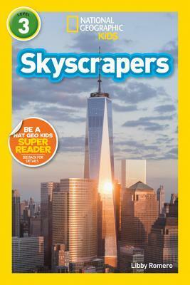 Skyscrapers (National Geographic Readers: Level 3) by Libby Romero