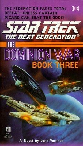 The Dominion War: Book 3: Tunnel Through the Stars by John Vornholt, John Vornholt