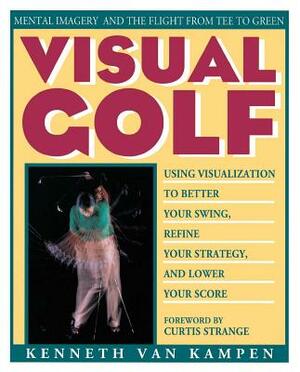 Visual Golf by Kenneth Van Kampen