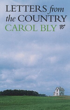 Letters from the Country by Carol Bly