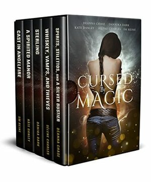 Cursed by Magic by Deanna Chase, S.M. Reine, Kate Danley, Selene Charles, Dannika Dark