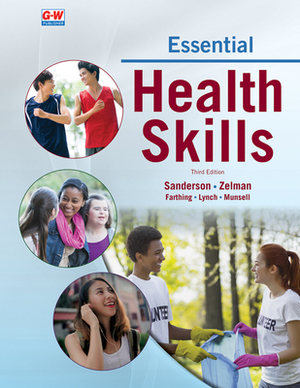 Essential Health Skills by Mark Zelman, Diane Farthing, Catherine A. Sanderson