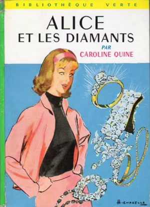 Alice et les diamants by Carolyn Keene, Caroline Quine