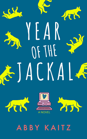 Year of the Jackal by Abby Kaitz