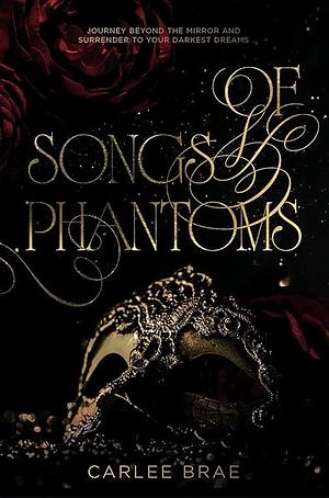 Of Songs and Phantoms by Carlee Brae