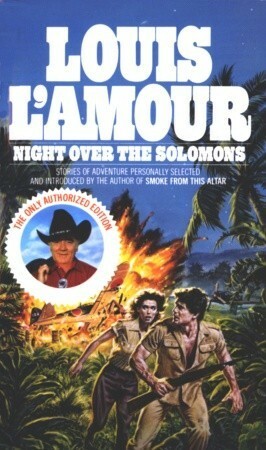 Night Over the Solomons: Stories by Louis L'Amour