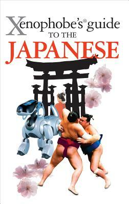 Xenophobe's Guide to the Japanese by Sahoko Kaji