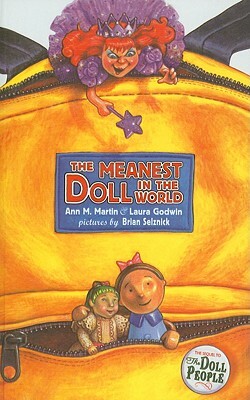 The Meanest Doll in the World by Ann M. Martin, Laura Godwin