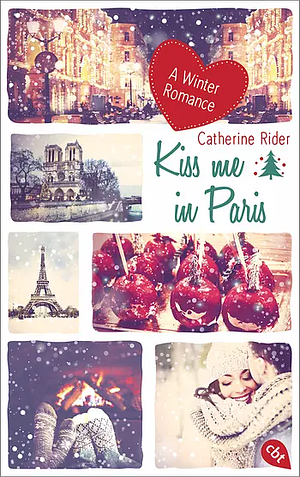 Kiss me in Paris by Catherine Rider