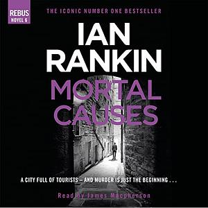 Mortal Causes by Ian Rankin