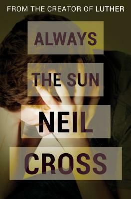 Always the Sun by Neil Cross