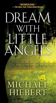 Dream with Little Angels by Michael Hiebert