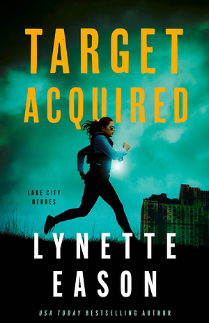 Target Acquired by Lynette Eason
