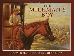 Milkman's Boy by Donald Hall