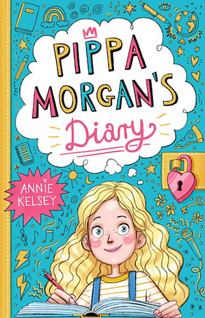 Pippa Morgan's Diary by Annie Kelsey, Kate Larsen