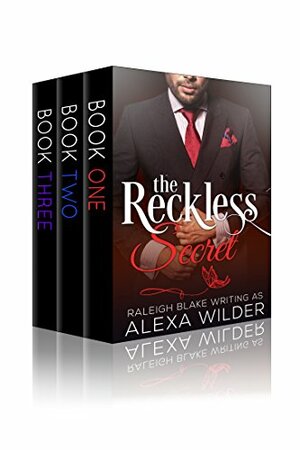 The Reckless Secret, Complete Series by Alexa Wilder