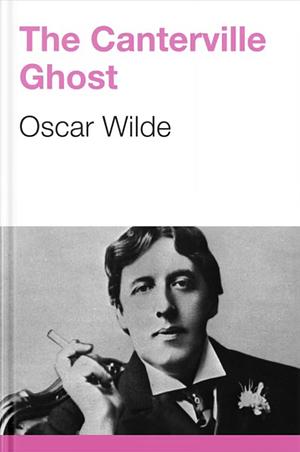 The Canterville Ghost by Oscar Wilde