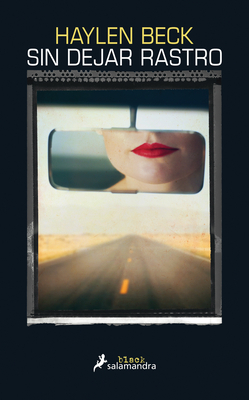 Sin Dejar Rastro / Here and Gone by Haylen Beck