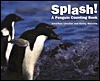 Splash!: A Penguin Counting Book by Jonathan Chester, Kirsty Melville