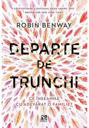 Departe de trunchi by Robin Benway