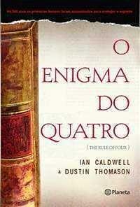 O Enigma Do Quatro by Ian Caldwell, Dustin Thomason