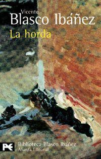 La horda by Joaquin Sorolla, Vicente Blasco Ibáñez