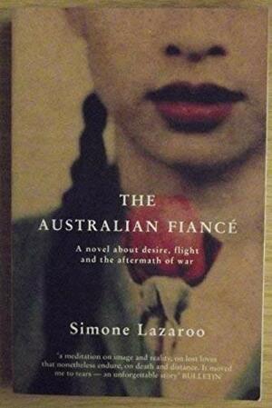 The Australian Fiance by Simone Lazaroo