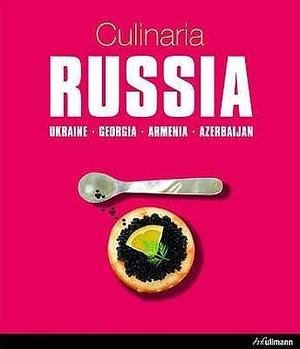 Culinaria Russia by Gregor M. Schmid, Hartmut Moreike, Marion Trutter, Marion Trutter