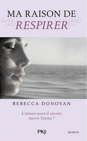 Ma raison de respirer by Rebecca Donovan