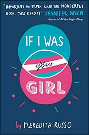 If I Was Your Girl by Meredith Russo