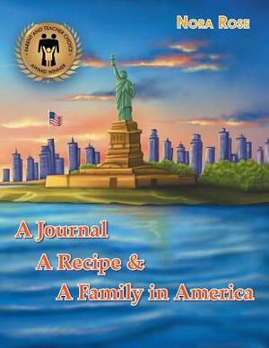 A Journal, a Recipe, and a Family in America by Nora Rose