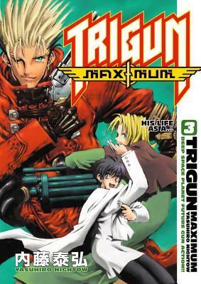 Trigun Maximum Volume 3: His Life As A ... by Yasuhiro Nightow, Justin Burns