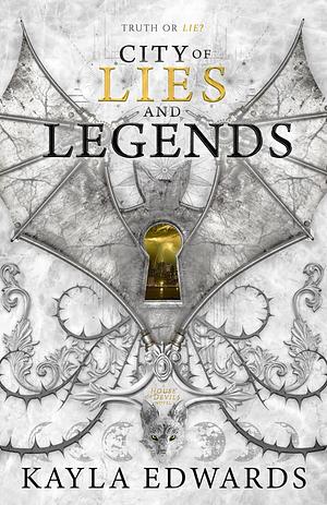 City of Lies and Legends by Kayla Edwards