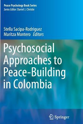 Psychosocial Approaches to Peace-Building in Colombia by 