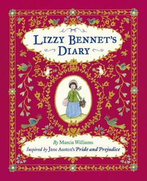 Lizzy Bennet's Diary: Inspired by Jane Austen's Pride and Prejudice by Marcia Williams