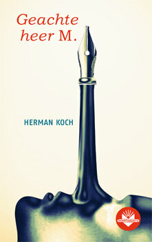 Geachte Heer M. by Herman Koch