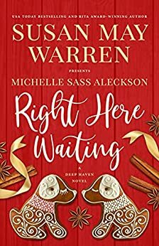Right Here Waiting by Michelle Sass Aleckson