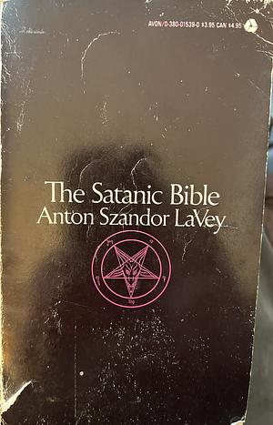 The Satanic Bible by Anton Szandor LaVey